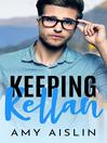 Cover image for Keeping Kellan
